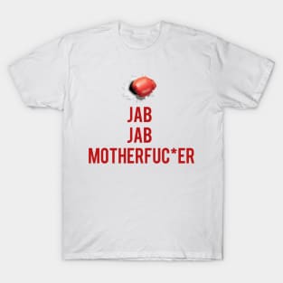 Jab Jab Motherfuc*er T-Shirt